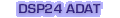 DSP24 ADAT